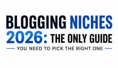 Blogging Niches 2026: The Only Guide You Need to Pick the Right One