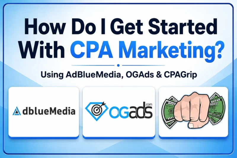 How Do I Get Started With CPA Marketing in 2026?