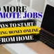 No More Remote Jobs: 5 Ways to Start Making Money Online From Home